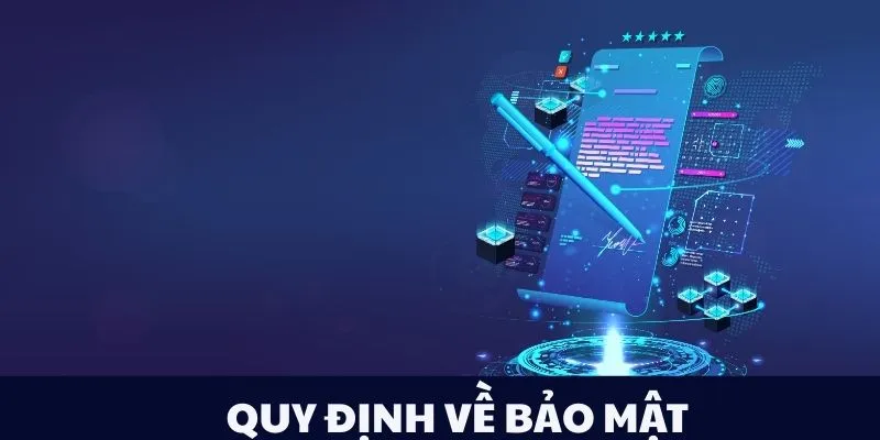 Quy định về bảo mật