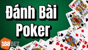 Cách Chơi Bài Poker