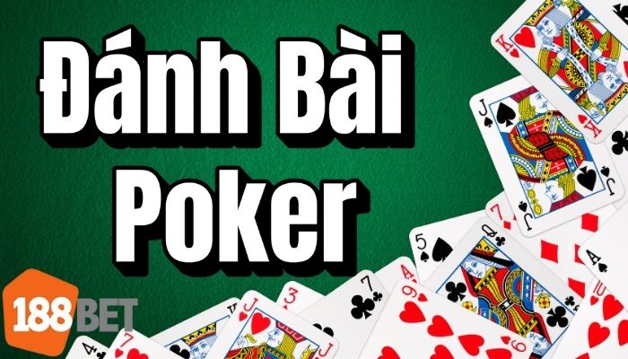 Cách Chơi Bài Poker