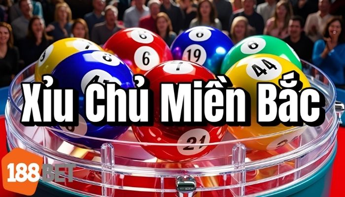 Xỉu Chủ Miền Bắc
